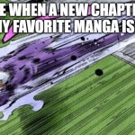 New Chapter | ME WHEN A NEW CHAPTER OF MY FAVORITE MANGA IS OUT | image tagged in pucci run,anime,manga | made w/ Imgflip meme maker