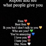 Repost and see what people give you