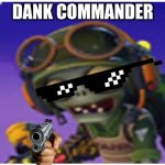 Dank Commander