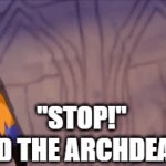 STOP! Cried the Archdeacon | "STOP!"



CRIED THE ARCHDEACON | image tagged in gifs,the archdeacon,disney,the hunchback of notre dame | made w/ Imgflip video-to-gif maker