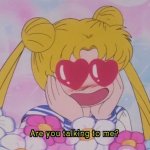 Sailor Moon are you talking to me