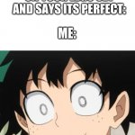 True story | THAT MOMENT WHEN YOUR MOM MESSES UP THE STICKER ON YOUR LEGO SET AND SAYS ITS PERFECT:; ME: | image tagged in triggered deku,lego,stickers,funny memes,fun | made w/ Imgflip meme maker