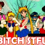Sailor Moon bitch stfu