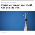 Christians cannot serve both God and the GOP