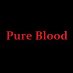 Pure blood