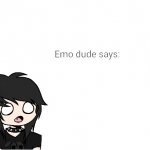Emo dude says template