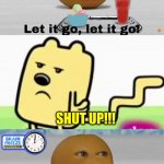 Wubbzy tells annoying orange to Shut up | SHUT UP!!! | image tagged in a character tell the annoying orange to shut up template,wubbzy,annoying orange | made w/ Imgflip meme maker