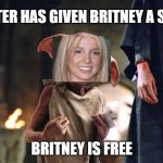 Britney is Free | MASTER HAS GIVEN BRITNEY A SOCK; BRITNEY IS FREE | image tagged in dobby is free | made w/ Imgflip meme maker