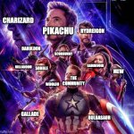 Guys i think i downloaded the wrong sword and sheild (the sequel) | PIKACHU; CHARIZARD; HYDREIGON; DARULDON; SCORBUNNY; GARDEVOIR; RILLABOOM; MEW; SOBBLE; THE COMMUNITY; WOOLOO; GALLADE; BULBASAUR | image tagged in avengers endgame,pokemon | made w/ Imgflip meme maker