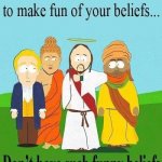 Don’t have such funny beliefs meme