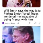 TMI | TWUE WUV... | image tagged in upset,will smith,man boohooing | made w/ Imgflip meme maker