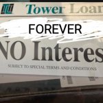 Forever NO Interest
