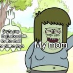 Mall about WWE games | 5 y/o me that about to the mall for plane toys; My mom | image tagged in muscle man my mom,memes | made w/ Imgflip meme maker