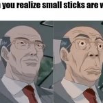 I just realized that lol | When you realize small sticks are whips: | image tagged in worried hiroshi uchiyamada gto,funny,relatable,meme | made w/ Imgflip meme maker