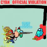 Cyan_official violtion meme