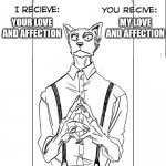 Wholesome beastars | MY LOVE AND AFFECTION; YOUR LOVE AND AFFECTION | image tagged in beastars trade offer | made w/ Imgflip meme maker