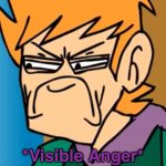 Eddsworld Visible Anger Meme Generator - Imgflip