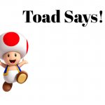 Toad Says template