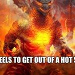 Burning Godzilla | HOW IT FEELS TO GET OUT OF A HOT SHOWER | image tagged in burning godzilla | made w/ Imgflip meme maker