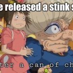 Stink Spirit | You've released a stink spirit! Me after a can of chilli. | image tagged in stink spirit,memes,stink | made w/ Imgflip meme maker