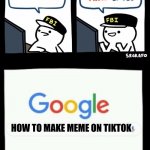 how do you? | HOW TO MAKE MEME HOW TO MAKE MEME ON TIKTOK | image tagged in billy's agent is sceard | made w/ Imgflip meme maker