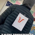 Vlone townperson | BRO A; A VLONE TOWNSPERSON | image tagged in vlone townperson | made w/ Imgflip meme maker