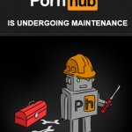 pornhub maintanence