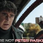 "you're not Peter Parker," meme