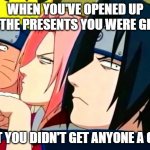 Christmas Rogue | WHEN YOU'VE OPENED UP ALL THE PRESENTS YOU WERE GIVEN; BUT YOU DIDN'T GET ANYONE A GIFT | image tagged in naruto memes,christmas,bah humbug | made w/ Imgflip meme maker