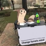 Change furret's mind meme