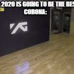 Anhyeonghasayo guy | EVERYONE: 2020 IS GOING TO BE THE BEST YEAR!! 

CORONA: | image tagged in gifs,funny,memes,fun,k-pop,treasure | made w/ Imgflip video-to-gif maker