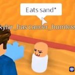 Eats sand*