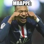 REAL MADRID fans were waiting for Mbappe to sign last summer | MBAPPE: | image tagged in mbappe crying meme,real madrid,soccer,memes,so true memes,champions league | made w/ Imgflip meme maker