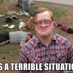 Bubbles - Terrible Situation