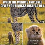Nuggs | WHEN THE WENDYS EMPLOYEE GIVES YOU 5 NUGGS INSTEAD OF 4 | image tagged in thank you i will never forget this | made w/ Imgflip meme maker