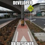 Light post on bicycle path | FRONT-END DEVELOPER; UX DESIGNER | image tagged in light post on bicycle path | made w/ Imgflip meme maker