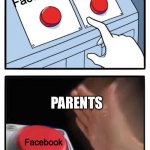 Teens use IG, Parents use FB. | Instagram; Facebook; PARENTS; Facebook | image tagged in i choose you | made w/ Imgflip meme maker