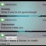 Anxiety, depression,________ text message | My chaotic cousin | image tagged in anxiety depression ________ text message | made w/ Imgflip meme maker