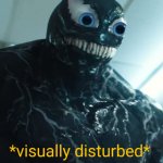 Venom Visually Disturbed template