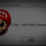 1 day Until Mario Steals Your Liver meme