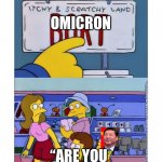 Omicron license plate, skip Xi | OMICRON; “ARE YOU TALKING TO ME?” | image tagged in bort license plate | made w/ Imgflip meme maker