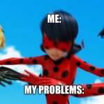 My problems