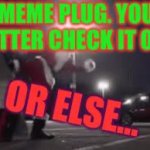 Meme plug Santa clause GIF Template