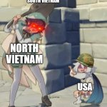 Bard | SOUTH VIETNAM; NORTH VIETNAM; USA | image tagged in bard,meme | made w/ Imgflip meme maker
