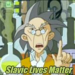 Uncle Jackie Chan Adventures | Slavic Lives Matter | image tagged in uncle jackie chan adventures,slavic lives matter | made w/ Imgflip meme maker
