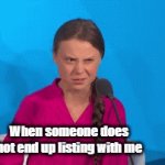 Real Estate | When someone does not end up listing with me | image tagged in gifs,real estate | made w/ Imgflip video-to-gif maker