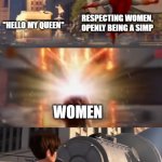 weekly meme | "WOMEN SHOULD
HAVE NO RIGHTS"; BEING MISOGYNISTIC; RESPECTING WOMEN, OPENLY BEING A SIMP; RESPECTING WOMEN, OPENLY BEING A SIMP; "HELLO MY QUEEN"; WOMEN; WOMEN; JUST BEING NICE TO EVERYONE; RESPECTING WOMEN, OPENLY BEING A SIMP | image tagged in snotty boy glow up meme extended,women,simp,misogyny | made w/ Imgflip meme maker