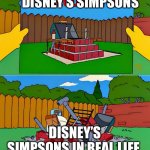 Simpsons Barbecue Pit Kit | DISNEY’S SIMPSONS; DISNEY’S SIMPSONS IN REAL LIFE | image tagged in simpsons barbecue pit kit | made w/ Imgflip meme maker