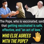The Pope says getting vaccinated is an act of love