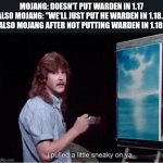 everything's ok everything's OK EVERYTHING'S OK | MOJANG: DOESN'T PUT WARDEN IN 1.17
ALSO MOJANG: "WE'LL JUST PUT HE WARDEN IN 1.18."
ALSO MOJANG AFTER NOT PUTTING WARDEN IN 1.18: | image tagged in but why tho | made w/ Imgflip meme maker